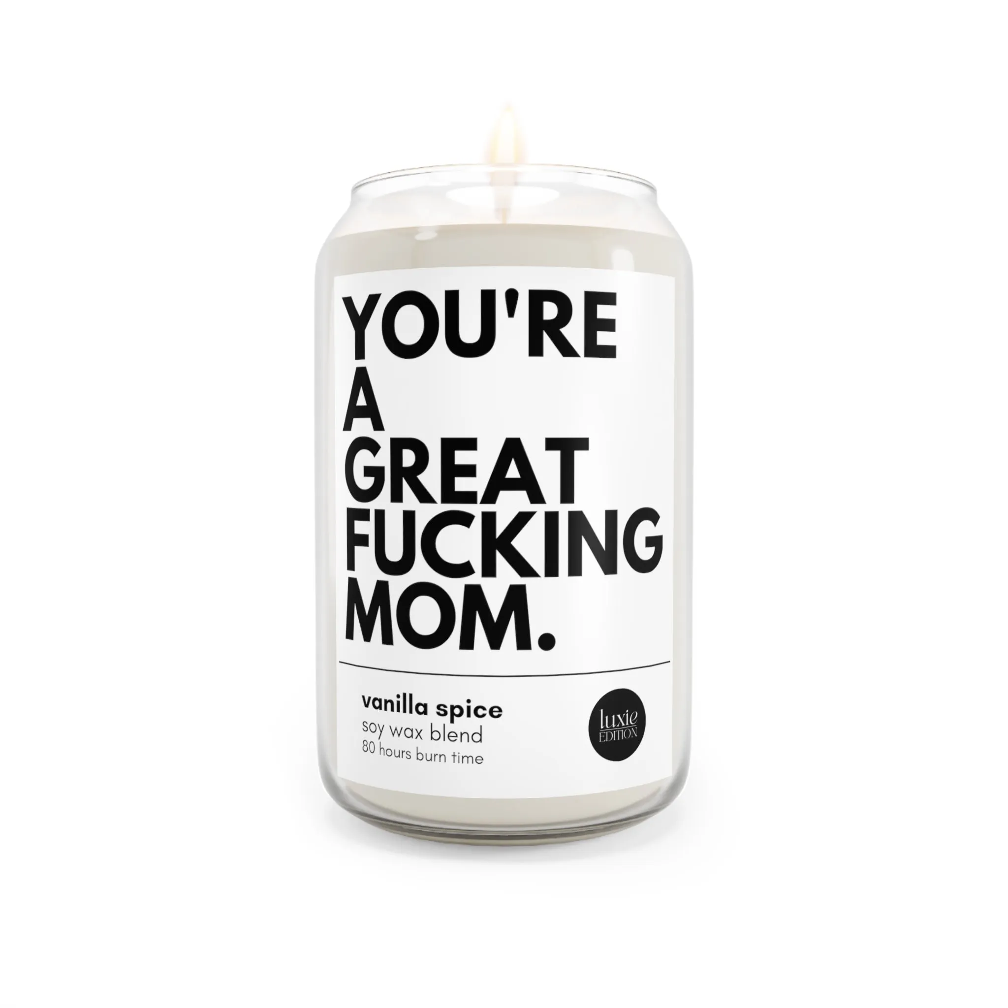Cheeky Mother's Day Candle | You're A Great Fucking Mom Candle 🔥