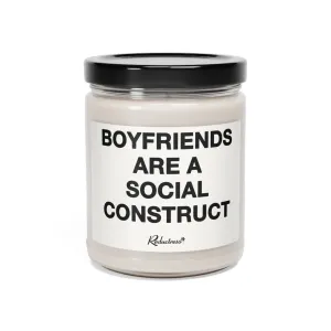 "Boyfriends Are A Social Construct" 9oz Soy Candle